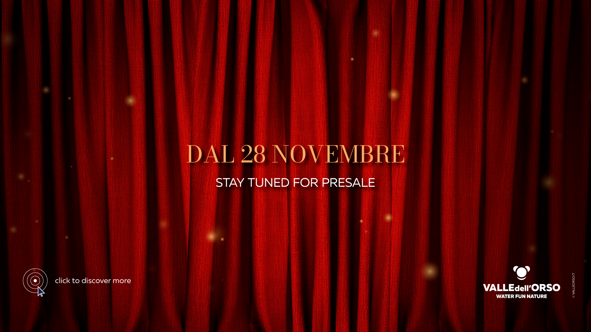 Valle del Natale: dal 28 novembre. Stay tuned for presale.